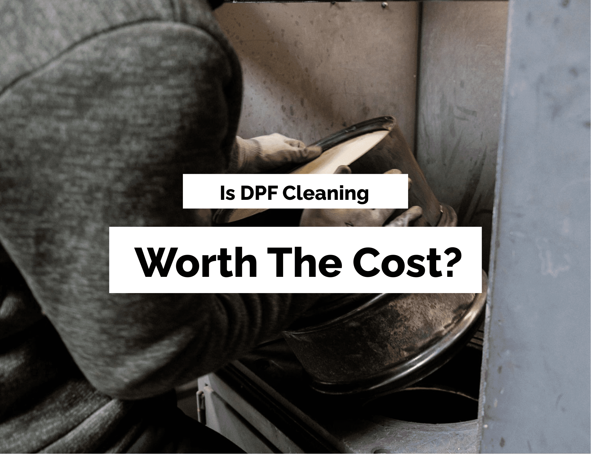 Is DPF cleaning worth the cost?